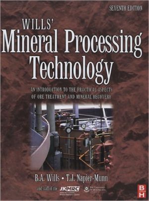 Book Wills' Mineral Processing Technology: An Introduction to the Practical Aspects of Ore Treatment and Mineral Recovery free