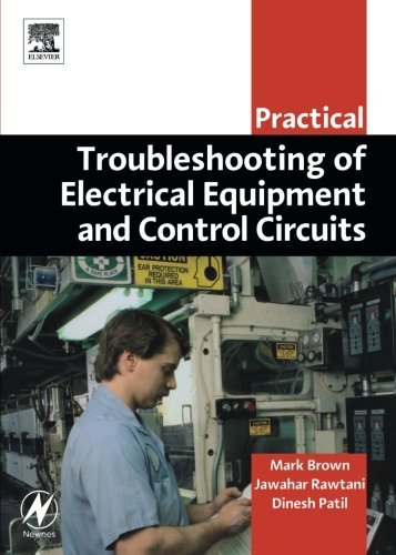 Book Practical Troubleshooting of Electrical Equipment and Control Circuits (Practical Professional Books from Elsevier) free