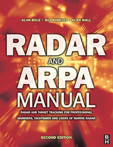 Book Radar and ARPA Manual: Radar and Target Tracking for Professional Mariners, Yachtsmen and Users of Marine Radar free