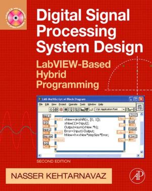 Book Digital Signal Processing System Design: LabVIEW-Based Hybrid Programming (Digital Signal Processing SET) free