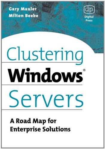 Book Clustering Windows Server: A Road Map for Enterprise Solutions free