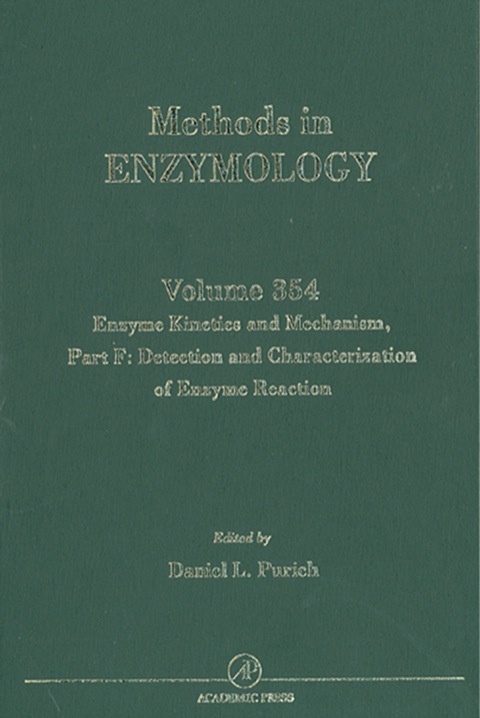 Book Enzyme Kinetics and Mechanism, Part F: Detection and Characterization of Enzyme Reaction Intermediates: Detection and Characterization of Enzyme Reaction ... Methods in Enzymology (ISSN Book 354) free
