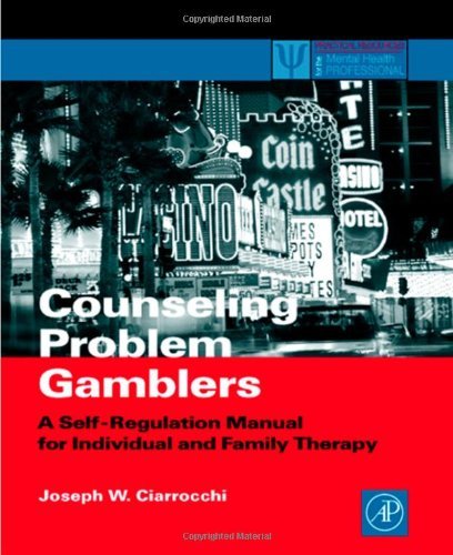 Book Counseling Problem Gamblers: A Self-Regulation Manual for Individual and Family Therapy (ISSN) free