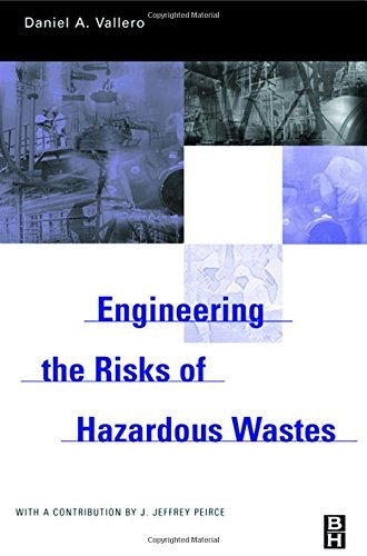 Book Engineering The Risks of Hazardous Wastes free