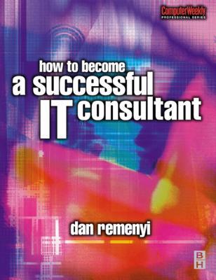 Book How to Become a Successful It Consultant free