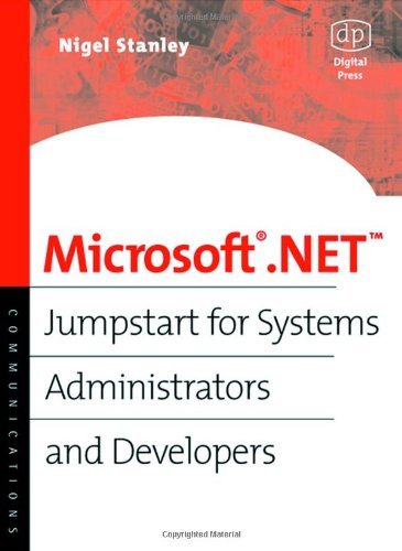 Book Microsoft .NET: Jumpstart for Systems Administrators and Developers (Communications (Digital Press)) free