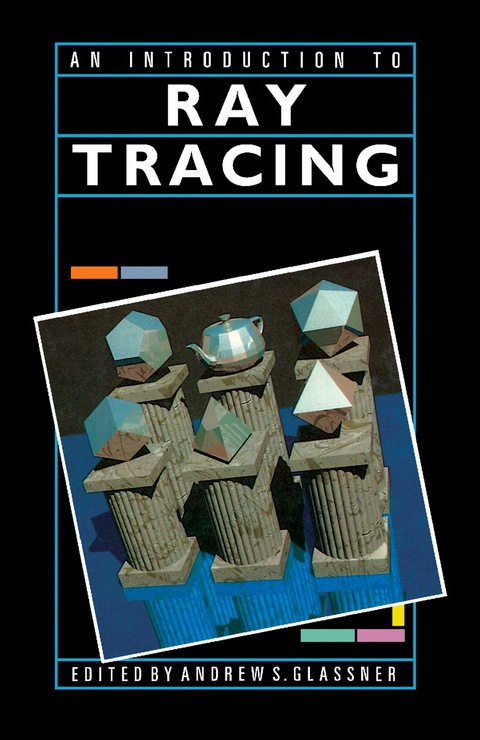 Book An Introduction to Ray Tracing (The Morgan Kaufmann Series in Computer Graphics) free