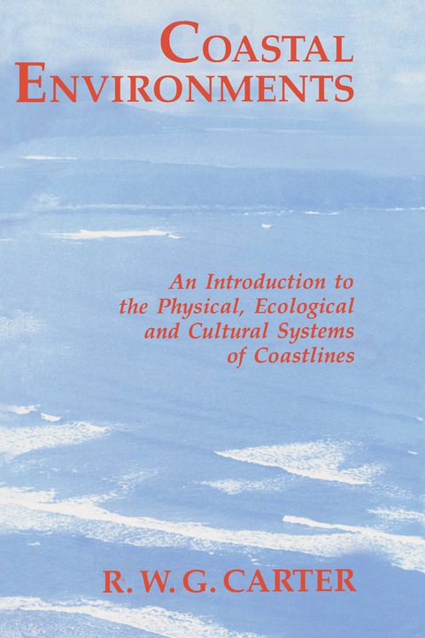 Book Coastal Environments: An Introduction to the Physical, Ecological, and Cultural Systems of Coastlines free