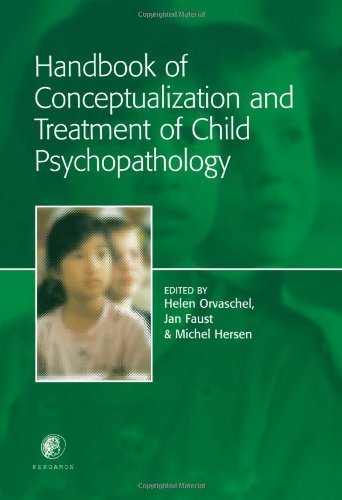 Book Handbook of Conceptualization and Treatment of Child Psychopathology free
