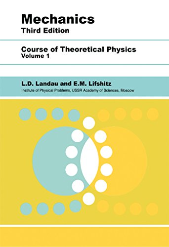 Book Mechanics: Volume 1 (Course of Theoretical Physics S) free