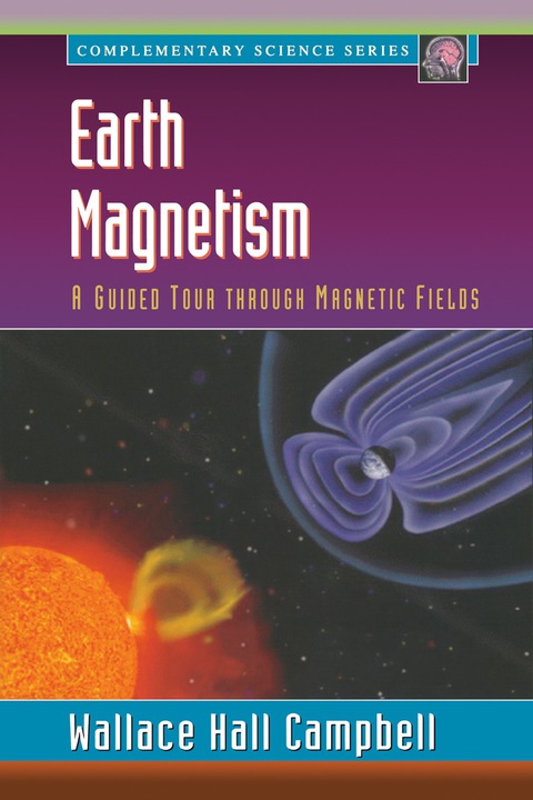 Book Earth Magnetism: A Guided Tour through Magnetic Fields (Complementary Science) free