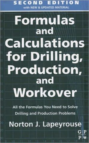 Book Formulas and Calculations for Drilling, Production and Workover free