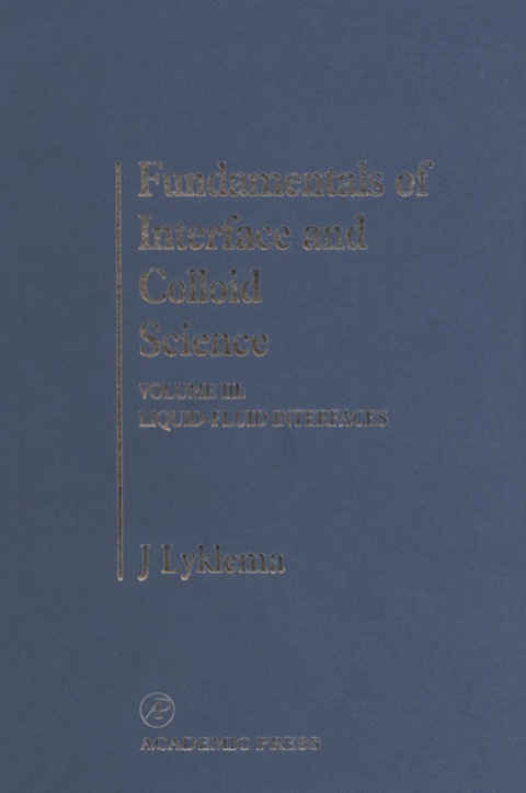 Book Fundamentals of Interface and Colloid Science: Liquid-Fluid Interfaces free