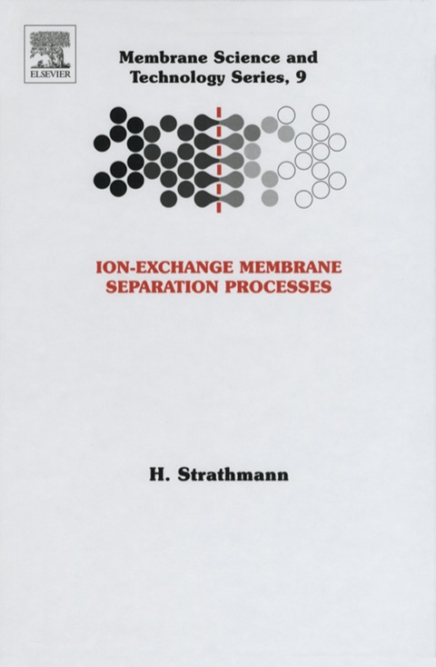 Book Ion-Exchange Membrane Separation Processes (ISSN Book 9) free