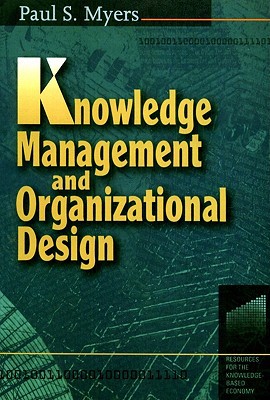 Book Knowledge Management And Organisational Design free