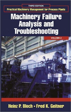 Book Practical Machinery Management for Process Plants: Volume 2: Machinery Failure Analysis and Troubleshooting free