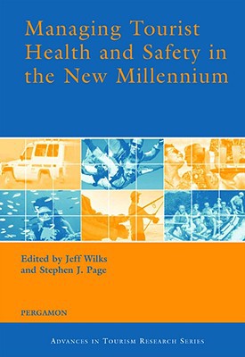 Book Managing Tourist Health And Safety In The New Millennium free