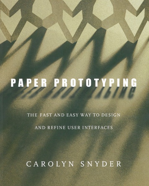 Book Paper Prototyping: The Fast and Easy Way to Design and Refine User Interfaces (Interactive Technologies) free