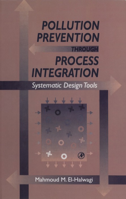 Book Pollution Prevention through Process Integration: Systematic Design Tools free