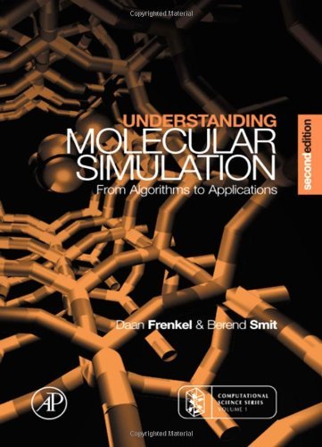 Book Understanding Molecular Simulation: From Algorithms to Applications (Computational Science Series, Vol 1) free