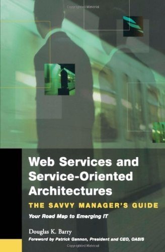 Book Web Services, Service-Oriented Architectures, and Cloud Computing (The Savvy Manager's Guides) free