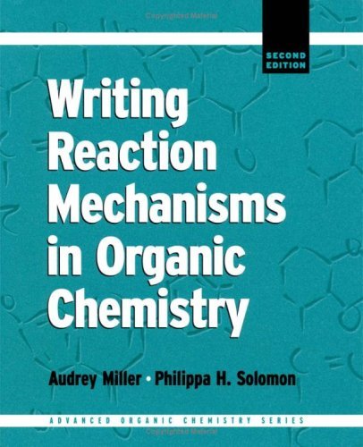 Book Writing Reaction Mechanisms in Organic Chemistry (Advanced Organic Chemistry Series) free