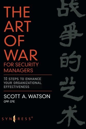 Book The Art of War for Security Managers: 10 Steps to Enhancing Organizational Effectiveness free