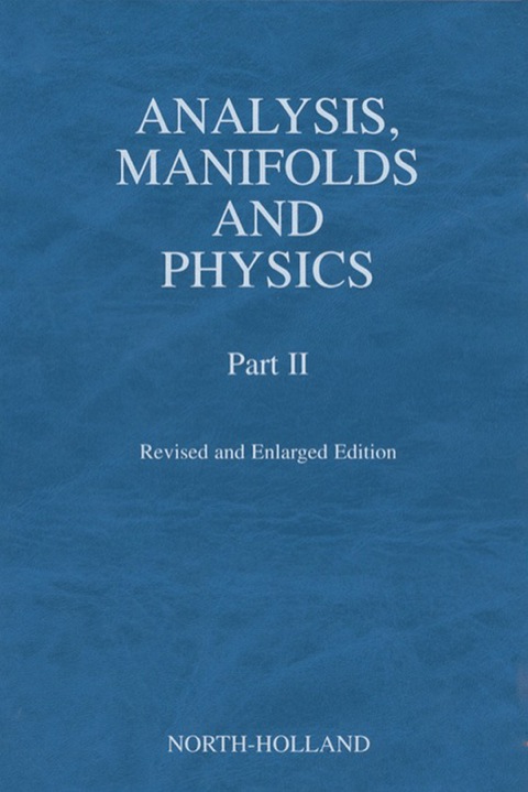 Book Analysis, Manifolds and Physics, Part II - Revised and Enlarged Edition free