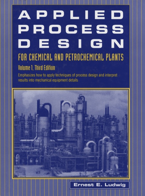 Book Applied Process Design for Chemical and Petrochemical Plants: Volume 1 free