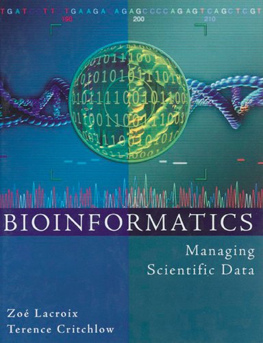 Book Bioinformatics: Managing Scientific Data (The Morgan Kaufmann Series in Multimedia Information and Systems) free