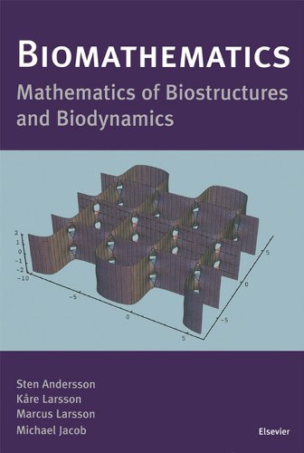 Book Biomathematics: Mathematics of Biostructures and Biodynamics free