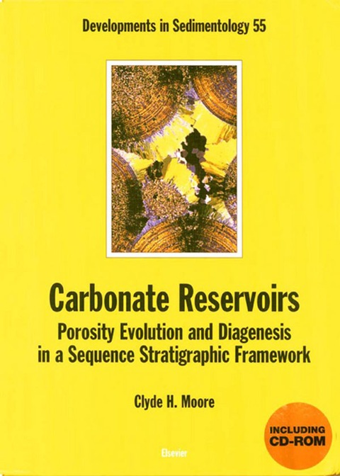 Book Carbonate Reservoirs: Porosity, Evolution and Diagenesis in a Sequence Stratigraphic Framework (ISSN Book 55) free