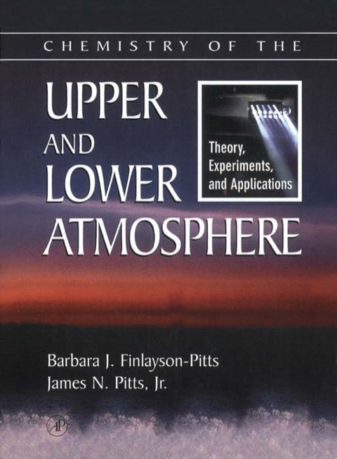 Book Chemistry of the Upper and Lower Atmosphere: Theory, Experiments, and Applications free