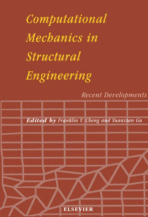 Book Computational Mechanics in Structural Engineering: Recent Developments free