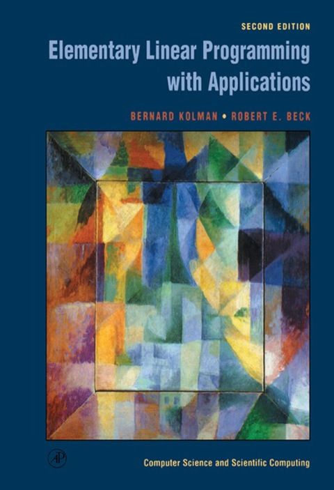 Book Elementary Linear Programming with Applications (Computer Science and Scientific Computing) free