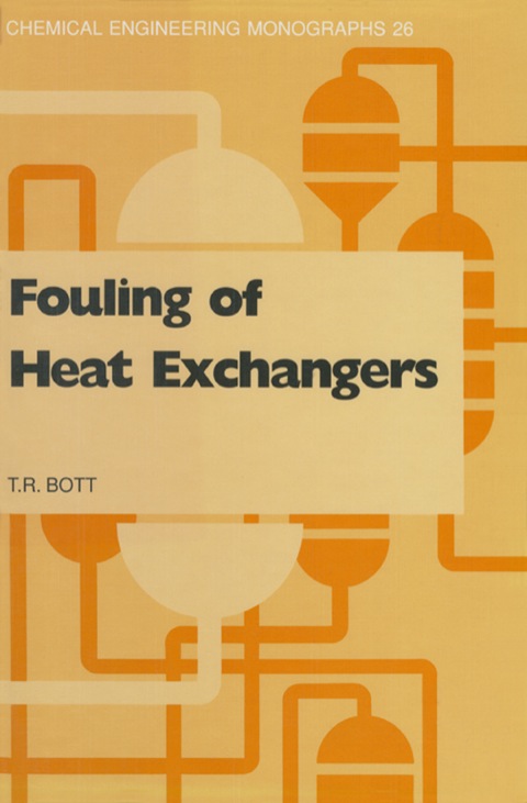 Book Fouling of Heat Exchangers (Chemical Engineering Monographs Book 26) free