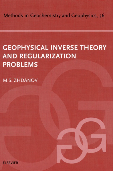Book Geophysical Inverse Theory and Regularization Problems (METHODS IN GEOCHEMISTRY AND GEOPHYSICS Book 36) free