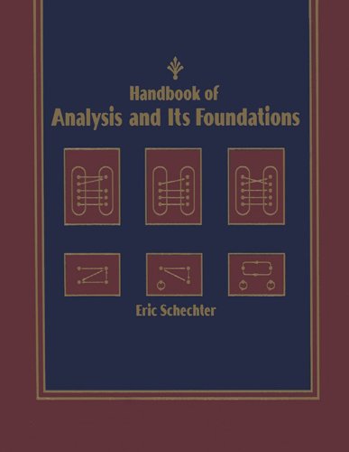 Book Handbook of Analysis and Its Foundations: A Handbook free