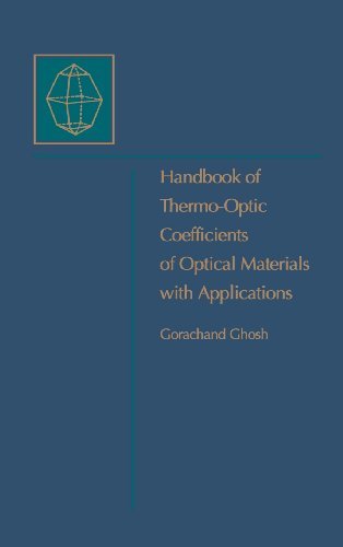 Book Handbook of Optical Constants of Solids: Handbook of Thermo-Optic Coefficients of Optical Materials with Applications free