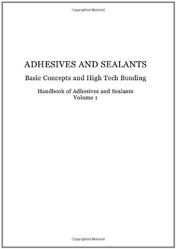 Book Handbook of Adhesives and Sealants: Basic Concepts and High Tech Bonding (ISSN 1) free