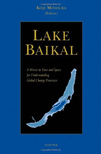 Book Lake Baikal: A Mirror in Time and Space for Understanding Global Change Processes free