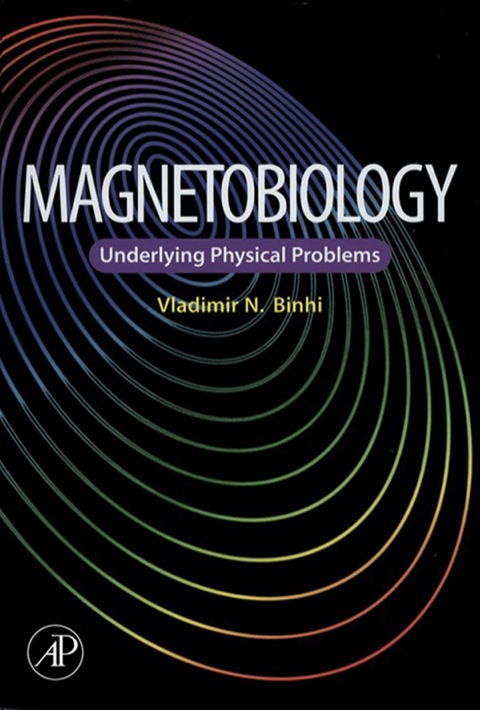 Book Magnetobiology: Underlying Physical Problems free