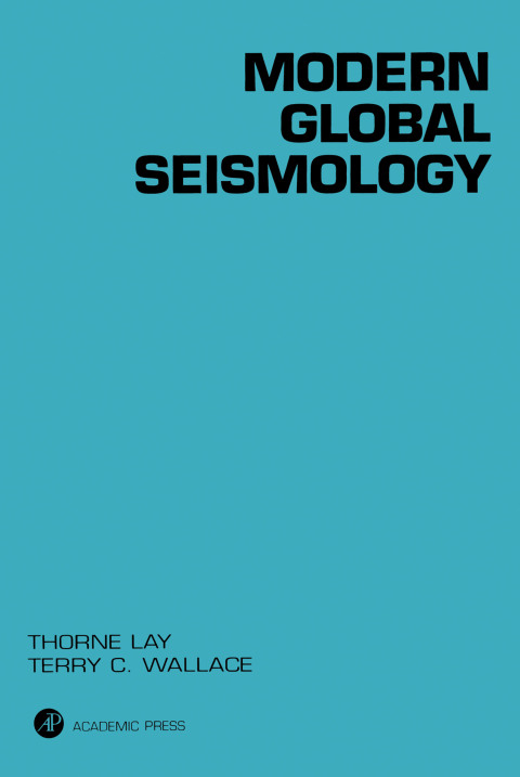 Book Modern Global Seismology (ISSN Book 58) free