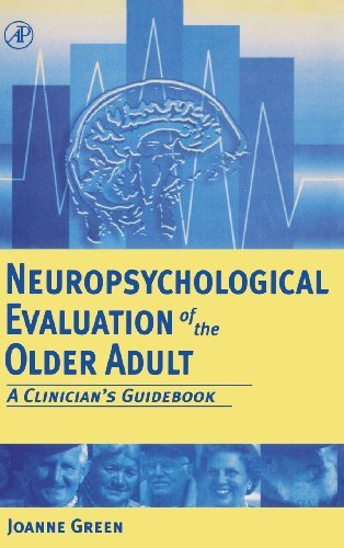Book Neuropsychological Evaluation of the Older Adult: A Clinician's Guidebook free