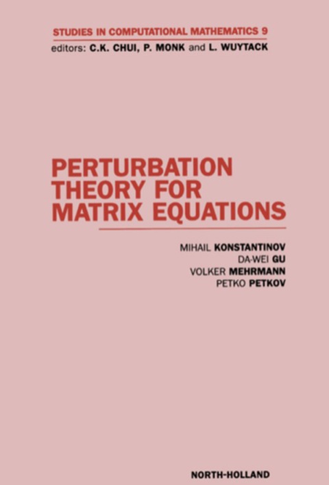 Book Perturbation Theory for Matrix Equations (ISSN Book 9) free