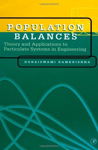 Book Population Balances: Theory and Applications to Particulate Systems in Engineering free