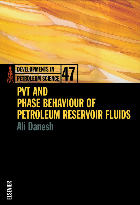 Book PVT and Phase Behaviour Of Petroleum Reservoir Fluids (ISSN Book 47) free