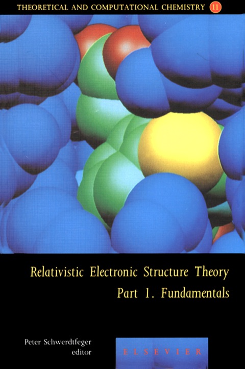 Book Relativistic Electronic Structure Theory - Fundamentals (ISSN Book 11) free