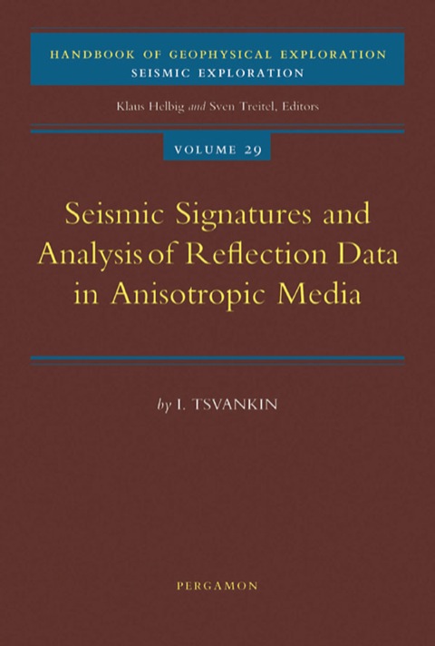 Book Seismic Signatures and Analysis of Reflection Data in Anisotropic Media free
