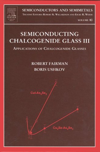 Book Semiconducting Chalcogenide Glass III: Applications of Chalcogenide Glasses (ISSN Book 80) free